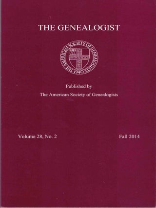 Item #71557 The Genealogist Volume 28, No. 2 Fall 2014. American Society of Genealogists