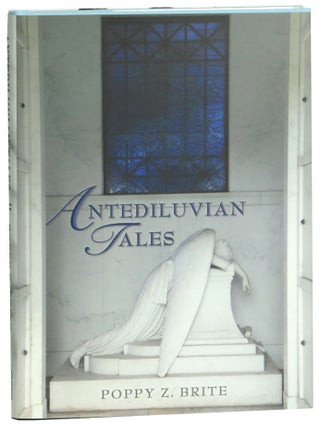 Item #71641 Antediluvian Tales. Poppy Z. Brite