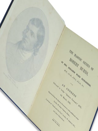 The Masonic Genius of Robert Burns, An Address Delivered in Lodge "Quatnor Coronati" 2076, 4th March, 1892
