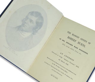 The Masonic Genius of Robert Burns, An Address Delivered in Lodge "Quatnor Coronati" 2076, 4th March, 1892