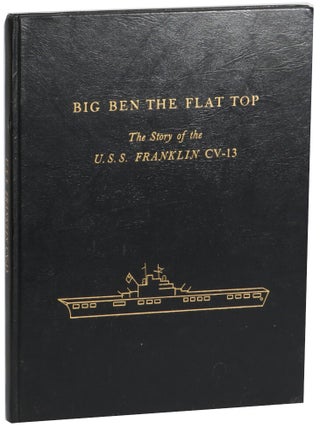 Item #71893 Big Ben The Flat Top: The Story USS Franklin