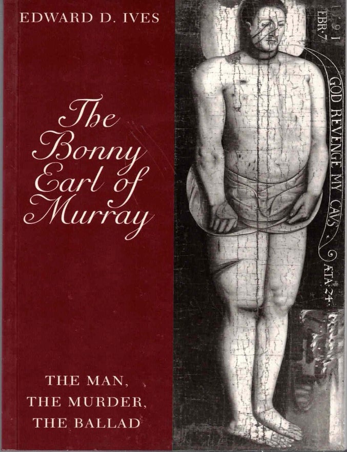 Item #72239 Bonny Earl of Murray. Edward D. Ives.