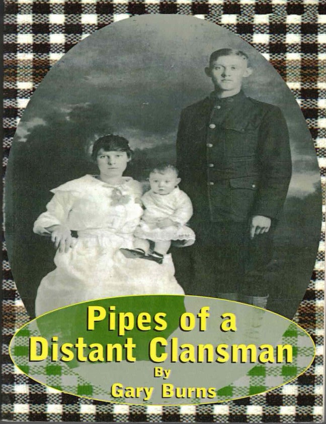 Item #72243 Pipes of a Distant Clansman. Gary Burns.