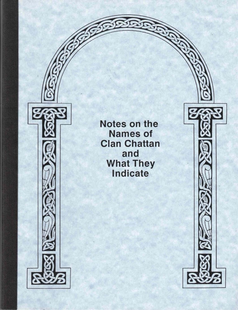 Item #72285 Notes on the Names of the Clan Chattan and What They Indicate.