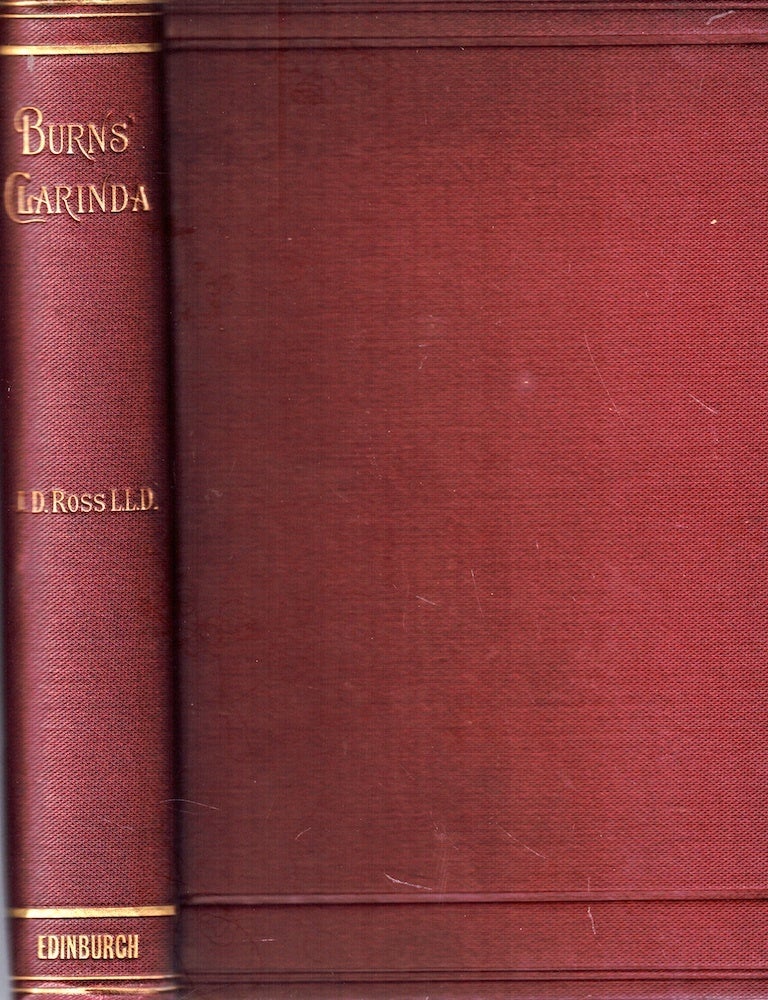Item #72295 Burns' Clarinda: Brief Papers Concerning the Poet's Renowned Correspondent. John D. Ross.