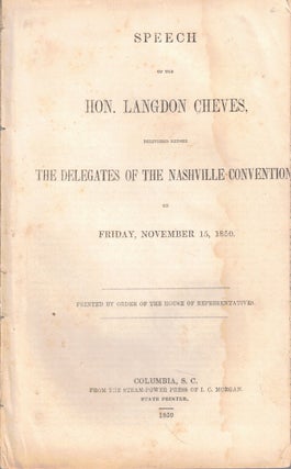 Item #72374 Speech of the Hon. Langdon Cheves, delivered Before the Delegates of the Nashville...