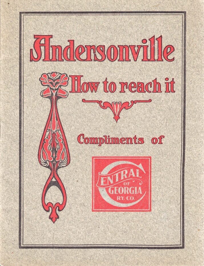 Item #72617 Andersonville, GA. How to Reach it. A Brief Description of One of the Most Interesting Localities Connected with the History of the Civil War. James P. Averill.