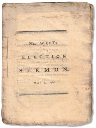 A Sermon, Preached Before His Excellency James Bowdoin, Esq. Governour; His Honour Thomas. Samuel A. M West.