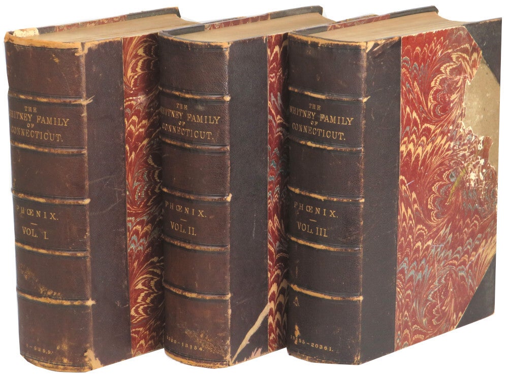 The Whitney Family of Connecticut, And Its Affiliations; Being An Attempt to Trace the. S. Whitney Phoenix.
