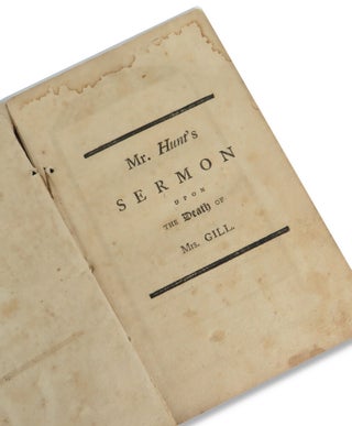 A Sermon Occasioned By the Death of Mrs. Sarah Gill, Late Consort to Mr. Moses Gill, Merchant. And Preached at the South Church in Boston The Lord's Day After Her Decease