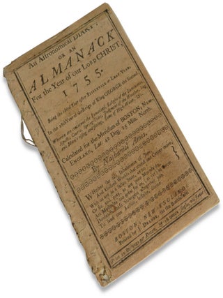 Item #72793 An Astronomical Diary: Or, Almanack For the Year of our Lord Jesus Christ, 1755....