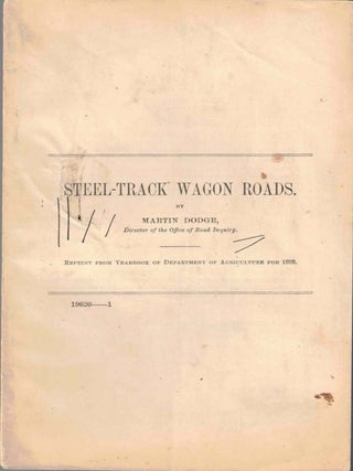 Item #72879 Steel-Track Wagon Roads. Martin Dodge