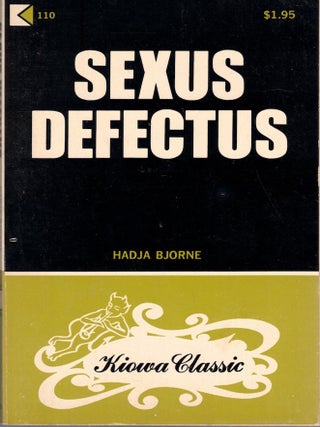 Item #72885 Sexus Defectus. Hadja Bjorne