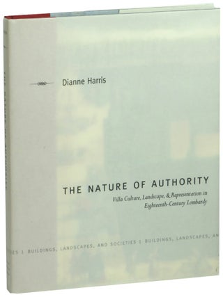 Item #72887 The Nature of Authority: Villa Culture, Landscape, and Representation in...