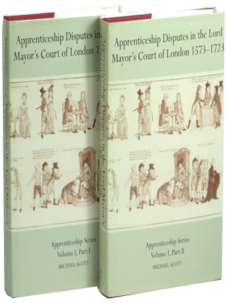 Item #72888 Apprenticeship disputes in the Lord Mayor's Court of London 1573-1723 Volume...