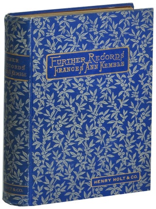 Item #72907 Further Records 1848-1883: A Series of Letters. Francis Ann Kemble