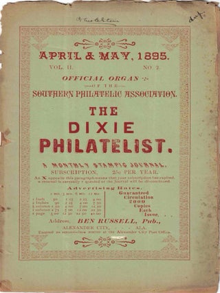 Item #72917 The Dixie Philatelist. Vol. II. No. 2. Alexander City, ALA. Ben Robbins