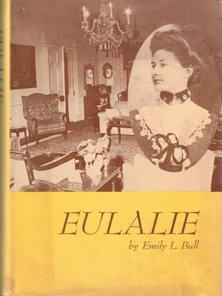 Item #73015 Eulalie. Emily L. Bull