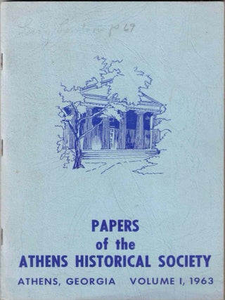Item #73027 Papers of the Athens Historical Society Athens, Georgia 1964 Volume 1. Athens...